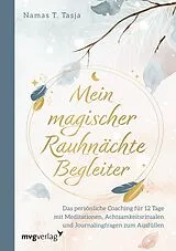 Kartonierter Einband Mein magischer Rauhnächte-Begleiter von Namas T. Tasja