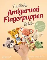 Kartonierter Einband Niedliche Amigurumi-Fingerpuppen häkeln von Linda Urbanneck