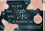 Fester Einband Du bist das Beste, was dir je passiert ist Dein Adventskalender für eine funkelnde Me-Time von Vanessa Göcking