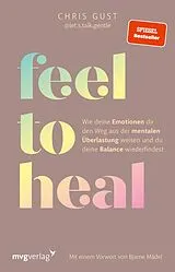 Kartonierter Einband Feel to Heal von Chris Gust