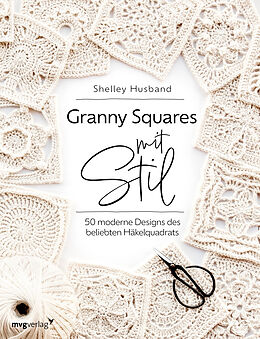 Kartonierter Einband Granny Squares mit Stil von Shelley Husband