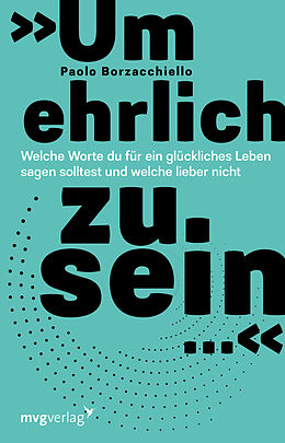 Kartonierter Einband »Um ehrlich zu sein « von Paolo Borzacchiello