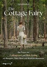 Fester Einband Die Cottage Fairy von Paola Merrill, @the_cottage_fairy