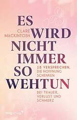 Kartonierter Einband Es wird nicht immer so wehtun von Clare Mackintosh