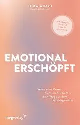 Kartonierter Einband Emotional erschöpft von @psych.gedankengut, Sema Abaci