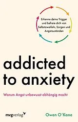 Kartonierter Einband Addicted to Anxiety von Owen O'Kane