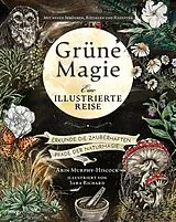 Fester Einband Grüne Magie - eine illustrierte Reise von Arin Murphy-Hiscock