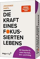 Textkarten / Symbolkarten Die Kraft eines fokussierten Lebens - 60 Impulse für mehr Sinn, Klarheit und Erfolg von Johannes Hartl