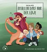 Pappband Brüllen darf nur der Löwe  Pappbilderbuch von Carina Heer
