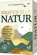 Textkarten / Symbolkarten Kraftquelle Natur von Kurt Tepperwein