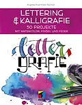 E-Book (epub) Lettering &amp; Kalligrafie: Lettergrafie von Angelika Rosa Müller-Reichert