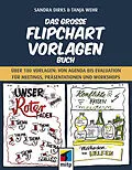 E-Book (epub) Das große Flipchart- Vorlagen-Buch von Sandra Dirks, Tanja Wehr