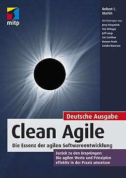 Kartonierter Einband Clean Agile. Die Essenz der agilen Softwareentwicklung von Robert C. Martin