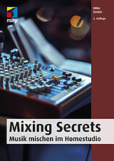 Kartonierter Einband Mixing Secrets von Mike Senior