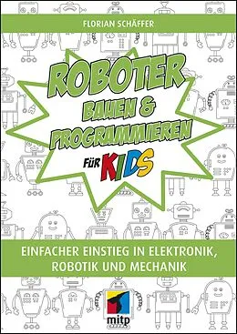 E-Book (pdf) Roboter bauen und programmieren für Kids von Florian Schäffer