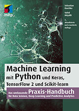 Kartonierter Einband Machine Learning mit Python und Keras, TensorFlow 2 und Scikit-learn von Sebastian Raschka, Vahid Mirjalili