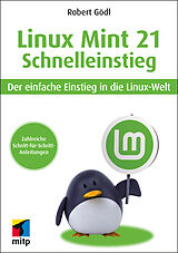 E-Book (pdf) Linux Mint 21 - Schnelleinstieg von Robert Gödl