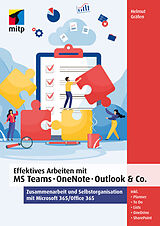 E-Book (pdf) Effektives Arbeiten mit MS Teams, OneNote, Outlook &amp; Co. von Helmut Gräfen
