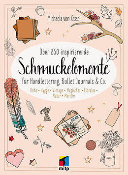 E-Book (pdf) Über 850 Inspirierende Schmuckelemente für Handlettering, Bullet Journals &amp; Co.. von Michaela v. Kessel