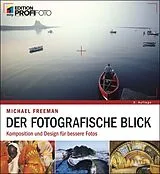 E-Book (epub) Der fotografische Blick von Michael Freeman