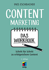 Kartonierter Einband Content Marketing - Das Workbook von Ines Eschbacher