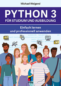 E-Book (epub) Python 3 für Studium und Ausbildung von Michael Weigend