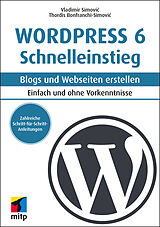 E-Book (pdf) WordPress 6 Schnelleinstieg von Vladimir Simovic, Thordis Bonfranchi-Simovic