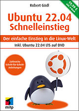 Kartonierter Einband Ubuntu 22.04 Schnelleinstieg von Robert Gödl