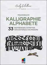 Kartonierter Einband Praxisbuch Kalligraphie Alphabete von Cindy Schullerer