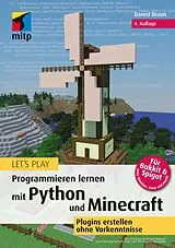 E-Book (epub) Lets Play. Programmieren lernen mit Python und Minecraft von Daniel Braun