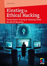 Kartonierter Einband Einstieg in Ethical Hacking von Jürgen Ebner