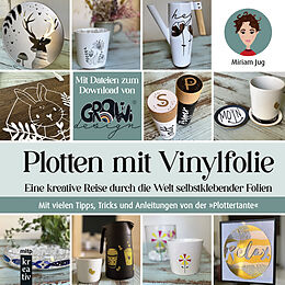 E-Book (pdf) Plotten mit Vinylfolie von Miriam Jug