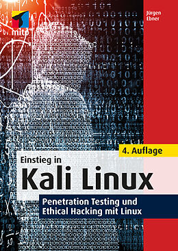 Kartonierter Einband Einstieg in Kali Linux von Jürgen Ebner