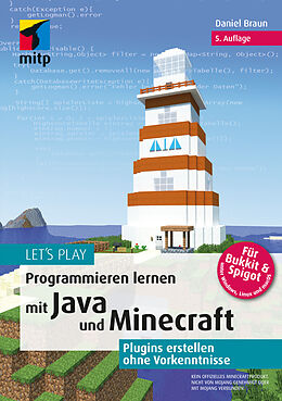 Kartonierter Einband Lets Play.Programmieren lernen mit Java und Minecraft von Daniel Braun