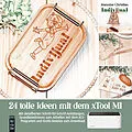 E-Book (pdf) 24 tolle Ideen mit dem xTool M1 Lasercutter von Jeannine Christian