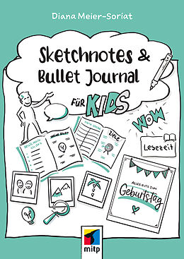 Kartonierter Einband Sketchnotes und Bullet Journal für Kids von Diana Meier-Soriat