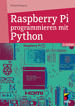 E-Book (epub) Raspberry Pi programmieren mit Python von Michael Weigend