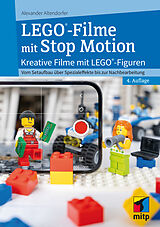 Kartonierter Einband LEGO®-Filme mit Stop Motion von Alexander Altendorfer