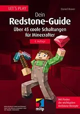 Kartonierter Einband (Kt) Let´s Play. Dein Redstone-Guide von Daniel Braun