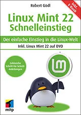 Kartonierter Einband Linux Mint 22 - Schnelleinstieg von Robert Gödl