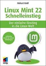 E-Book (epub) Linux Mint 22 - Schnelleinstieg von Robert Gödl
