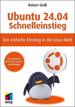 E-Book (pdf) Ubuntu 24.04 LTS Schnelleinstieg von Robert Gödl
