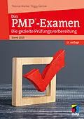 E-Book (epub) Das PMP®-Examen von Thomas Wuttke, Peggy Gartner