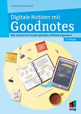 Kartonierter Einband Digitale Notizen mit Goodnotes von Andrea Rawanschad