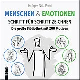 Kartonierter Einband Menschen & Emotionen Schritt für Schritt zeichnen von Holger Nils Pohl