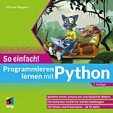 E-Book (pdf) Programmieren lernen mit Python - So einfach! von Michael Weigend
