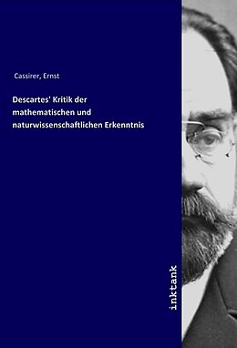 Kartonierter Einband Descartes' Kritik der mathematischen und naturwissenschaftlichen Erkenntnis von Ernst Cassirer
