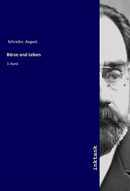 Kartonierter Einband Bo¨rse und Leben von August Schrader