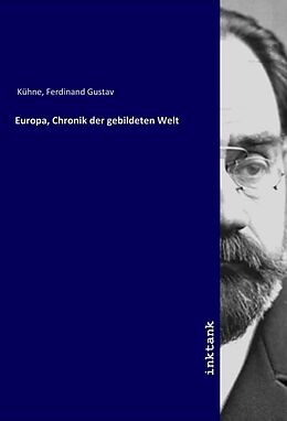 Kartonierter Einband Europa, Chronik der gebildeten Welt von Ferdinand Gustav Kühne