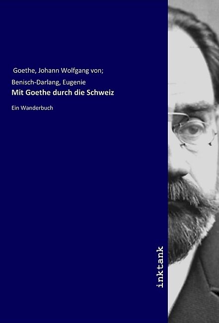 Mit Goethe durch die Schweiz